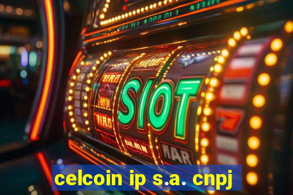 celcoin ip s.a. cnpj